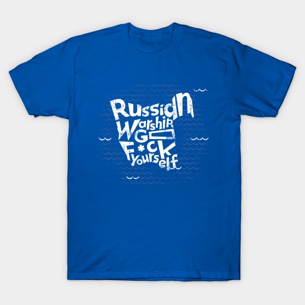 Russian Warship, Go F*ck Yourself T-Shirt by bohsky